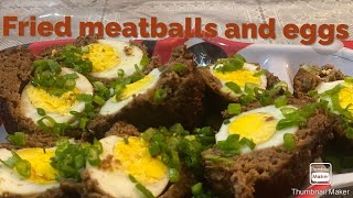 Fry meatballs with eggs!!