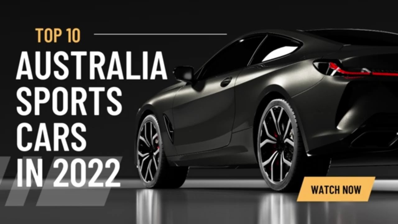 TOP 10 Australian Sports Cars in 2022 – General News