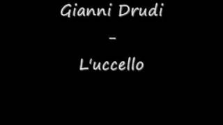 Video thumbnail of "Gianni Drudi - L'uccello"