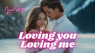 Download lagu 💖 Loving You, Loving Me 💖 Beautiful Romantic Love Song 💕 🎶