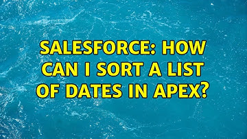 Salesforce: How can I sort a list of dates in apex?