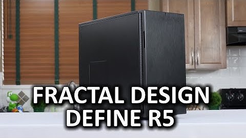 Fractal Design Define R5