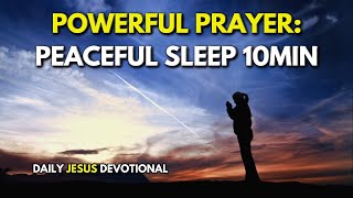 Bedtime Prayer For Peaceful Sleep in 10 Minutes | Daily Jesus Devotional