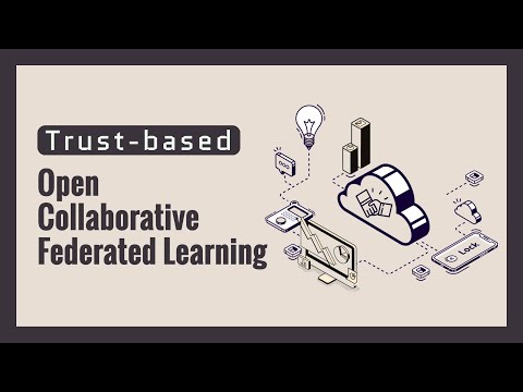 Trust-based Open Collaborative Federated Learning