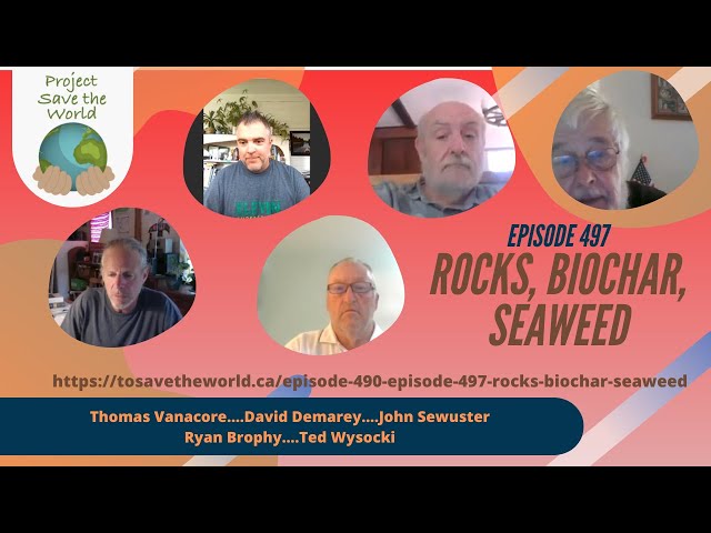 Episode 497 Rocks, Biochar, Seaweed