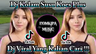 DJ KOLAM SUSU TIKTOK