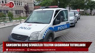 Biber Gazı Sıkıp Astsubayın Telefonunu Gasp Ettiler Genç Sevgililer Tutuklandı