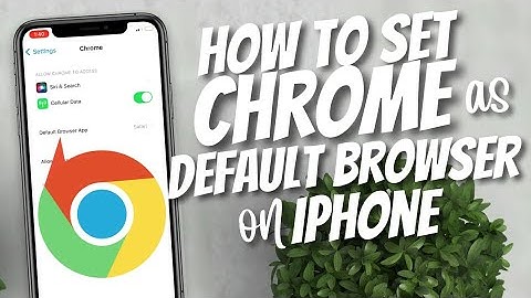How to set Chrome as default browser on iPhone 2022