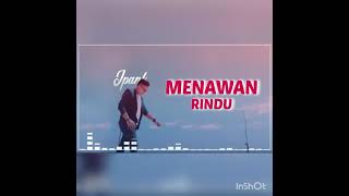 ipank menawan rindu