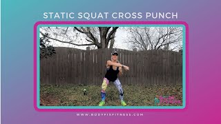 Static Squat Cross Punch - Body Fix Fitness