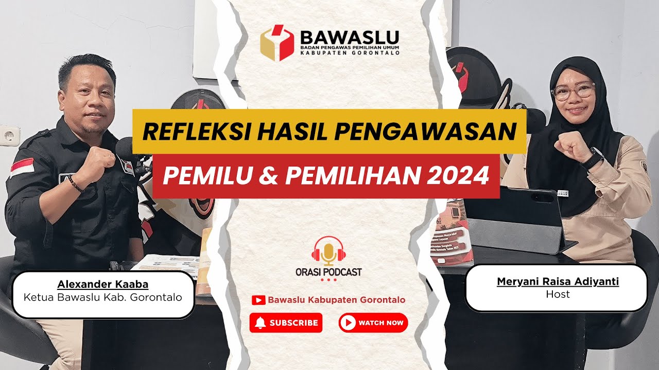 Refleksi Hasil Pengawasan Pemilu & Pemilihan 2024 | Orasi Podcast #1