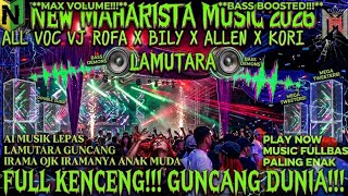 🌏MAHARISTA MUSIC 2026💈A1 MUSIC EVENT RELEASE FULL BASS LAMUTARA VJ ROFA X BILY X KORI #dj #trend