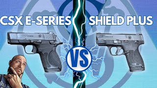 The CSX E-Series vs. The Shield Plus. Which is better?