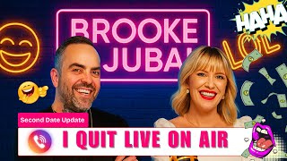 The Best of Brooke Jubal - He Quit LIVE On Air