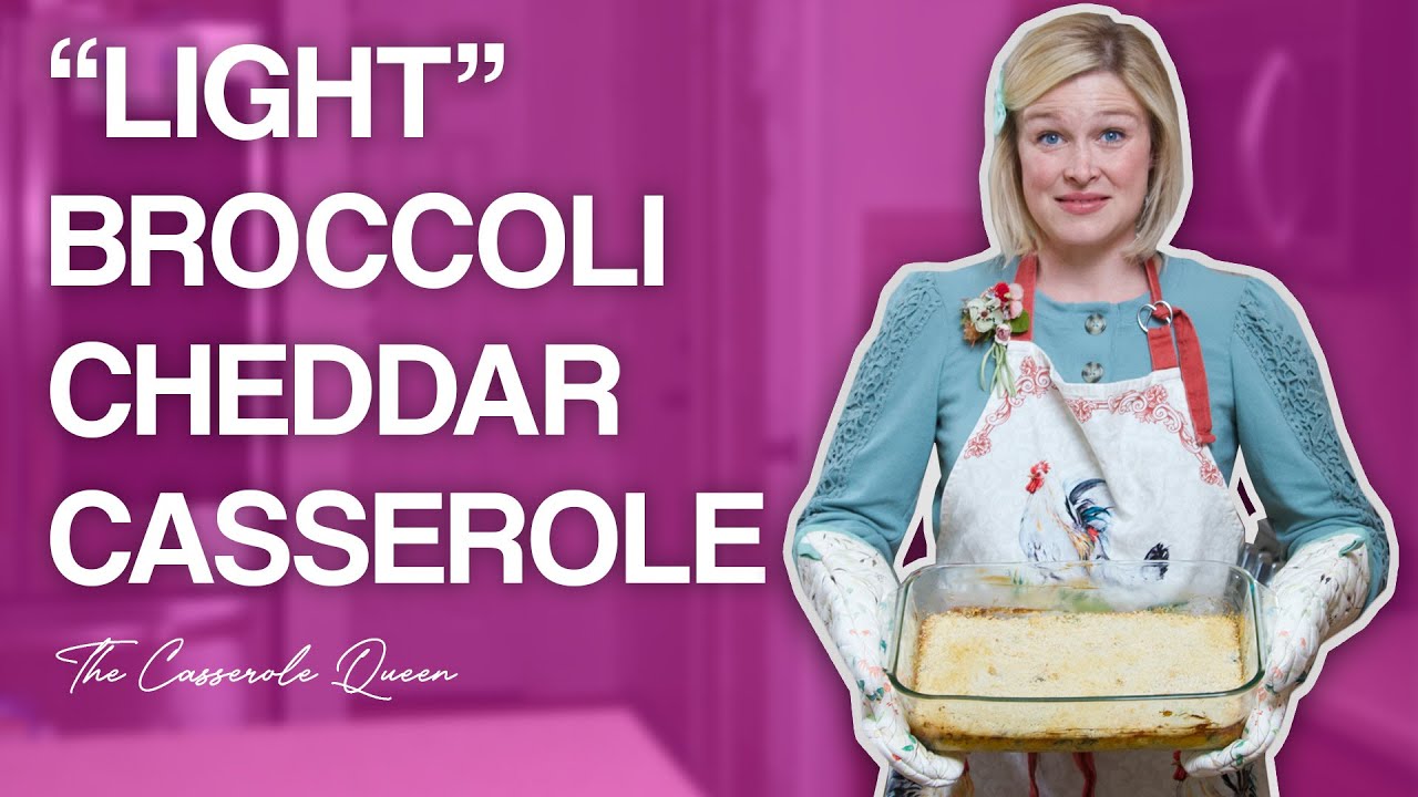 Light Broccoli Cheddar Casserole The Casserole Queen YouTube