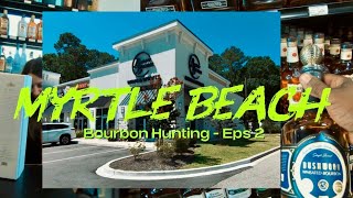 Bourbon & Tequila hunting in Myrtle Beach 