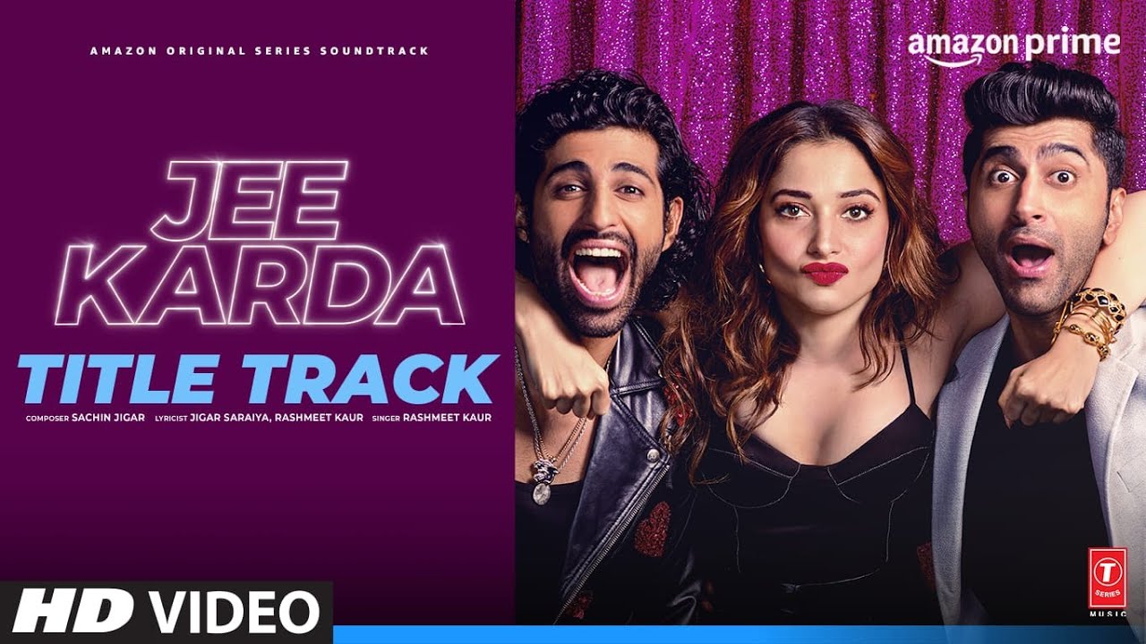 Jee Karda Title Track  Sachin   Jigar  Rashmeet Kaur  Prime Video  Tamannaah  Arunima Sharma