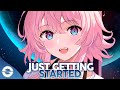 Nightcore - Just Getting Started (Lyrics)