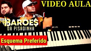Vídeo Aula Esquema Preferido Os Barões da Pisadinha no Teclado