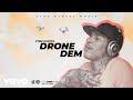Vybz Kartel - Drone Dem (Official Audio)