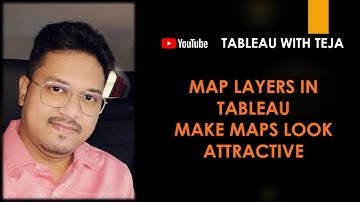 Maps and Layers in Tableau Desktop