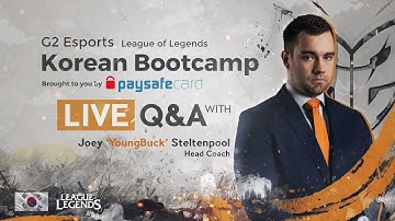 Korean Bootcamp Q&A with G2 Esports LoL Head Coach Joey 