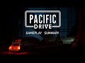 Pacific drive  surviving the zone  gameplay summary