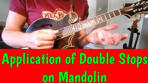 Applying Double Stops to Melodies on Mandolin