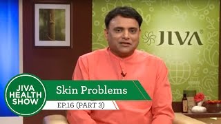 Skin Problems | Solutions and preventive measures  | Jiva Health Show | Ep. 16 (Part 3 ) screenshot 1