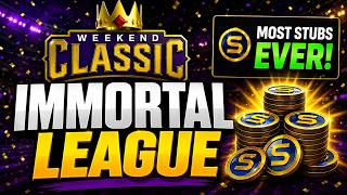 I Player IMMORTAL Weekend Classic! (So Many Stubs!)