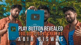 Play Button Unboxing | Silver Play Button | 100k Subscribers Crossed | Abir Biswas | BengaliYoutuber