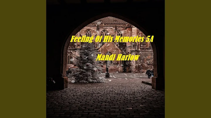 Feeling of His Memories 5A