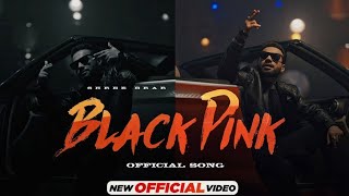 Black Pink / Velly Chache Taye Bhabhiye , Munda Sode Pind Da Velly - Shree Brar ( VIRAL SONG )