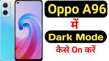 How to enable dark mode in Oppo A96 || Oppo A96 me dark mode kaise on kare ||