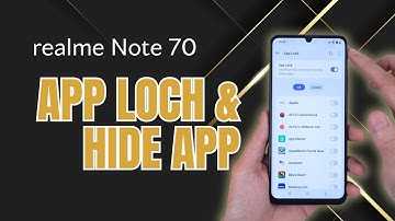 How to Use App Lock & Hide Apps on Realme Note 70