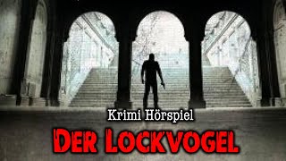 Der Lockvogel | Krimi Hörspiel