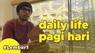 Daily Life Pagi Hari Ust Hanan #Lembar1