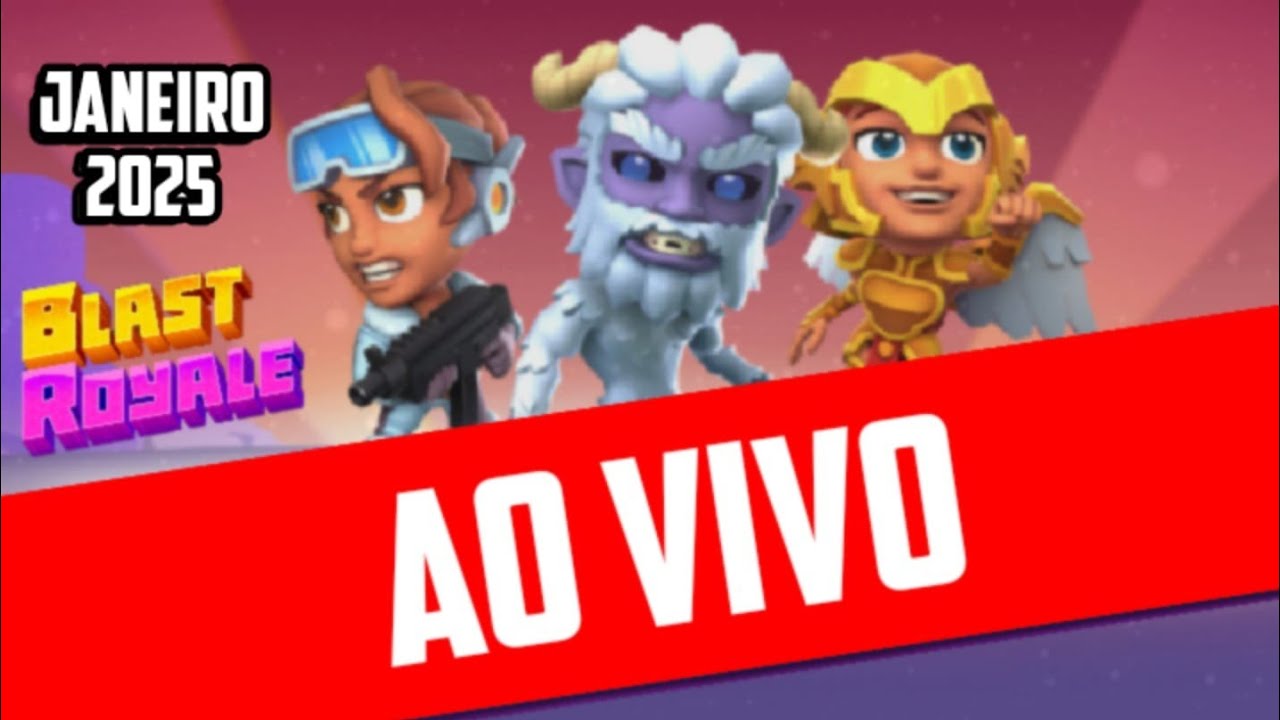 Blast Royale em Janeiro de 2025 - YouTube