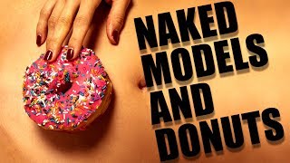 Shooting Naked Models And Donuts