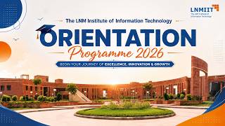 🎓 Orientation Programme Batch of 2026 at LNMIIT, Jaipur