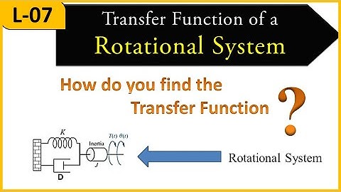 L-7 || Transfer Function of Rotational System || Mechanical Systems || Control Systems