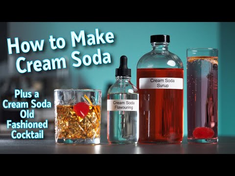 Make Real Cream Soda And Use It In An Old Fashioned Cocktail