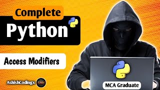 Python Access Modifiers|Access Modifiers In Python|AshishCodingx|Python| #python ‎⁨@GateSmashers