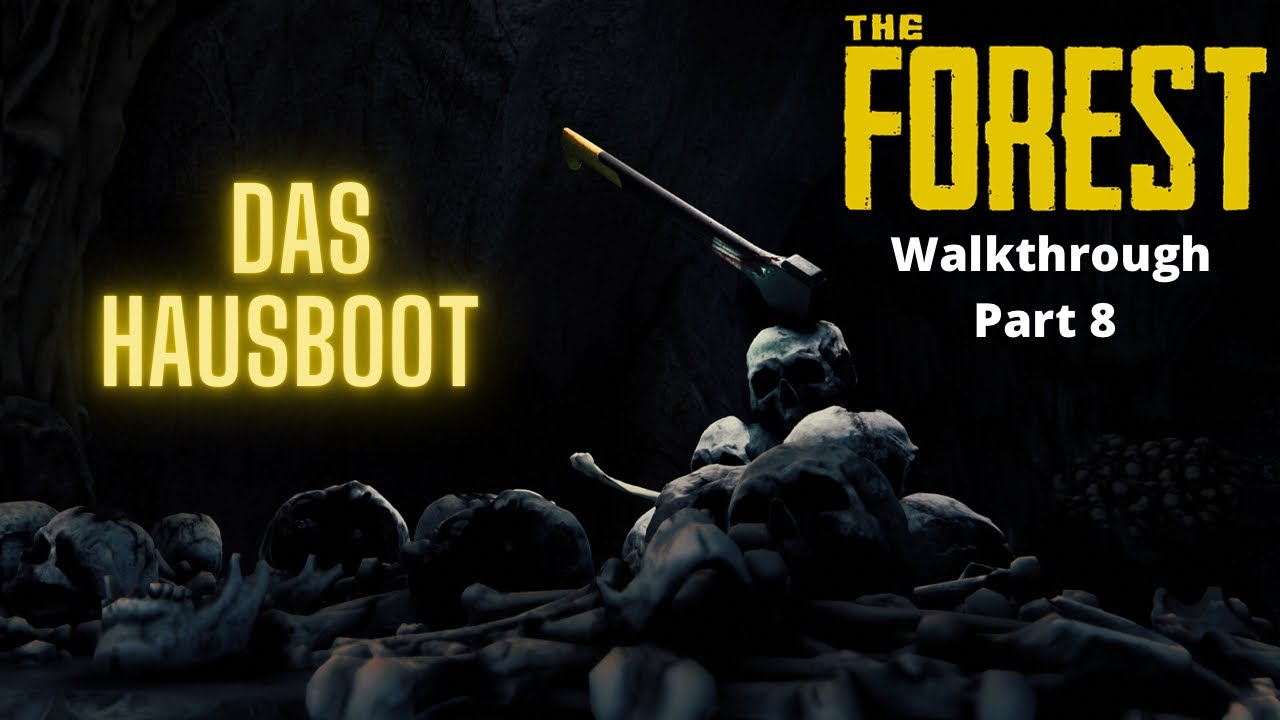 The Forest "Das Hausboot" Walkthrough Part 8