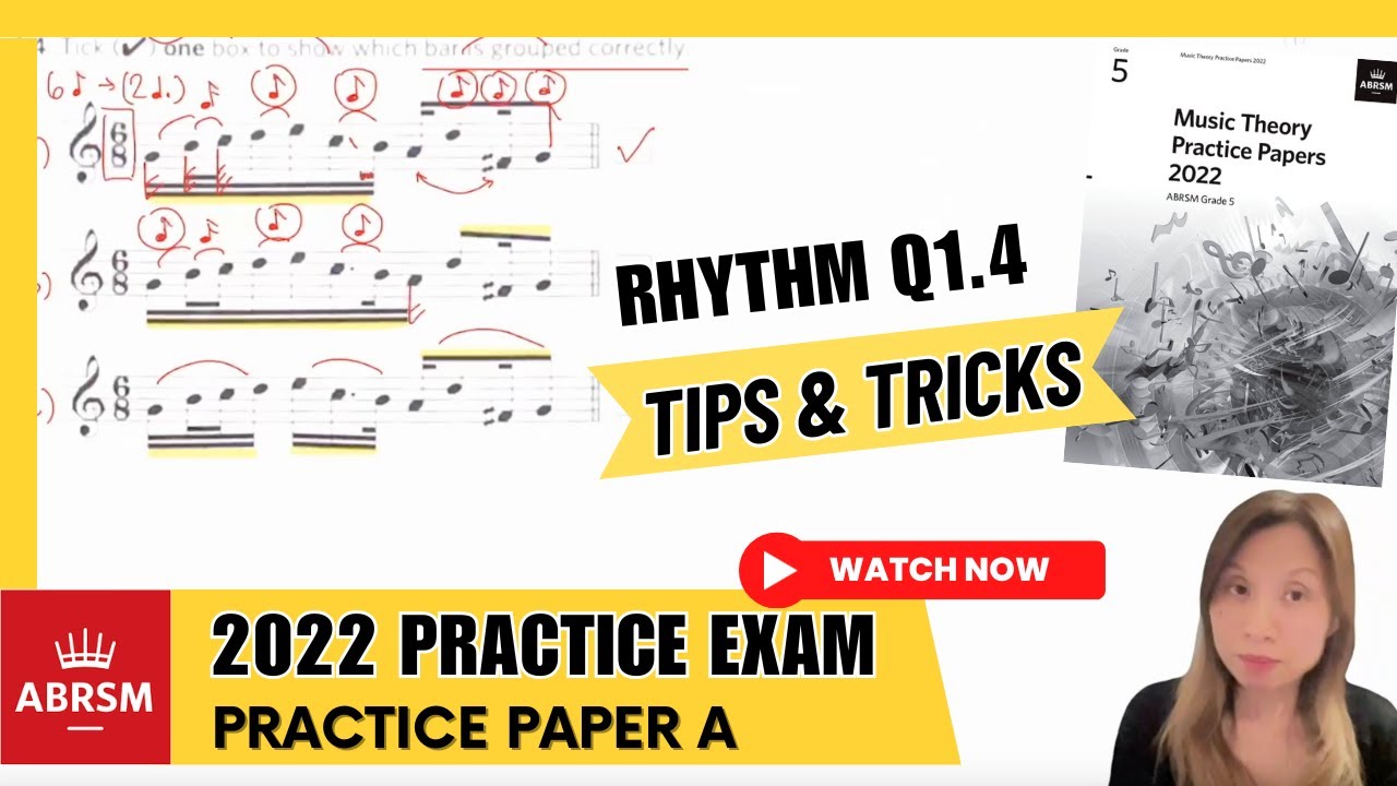 Abrsm grade 5 theory 2022 paper a rhythm 1 4 grouping notes youtube