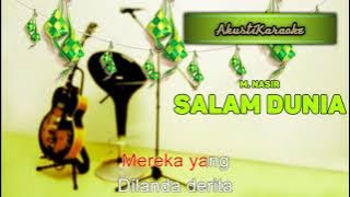 M. Nasir - Salam Dunia ( Karaoke Versi Akustik Edisi Raya )