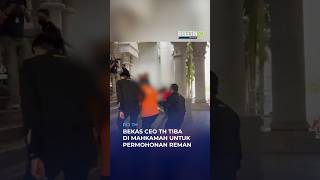 RCI TH | Bekas CEO TH tiba di mahkamah untuk permohonan reman