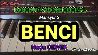 BENCI - NADA CEWEK | KARAOKE DANGDUT ORIGINAL VERSI MANUAL ORGEN TUNGGAL ( LIRIK KARAOKE)