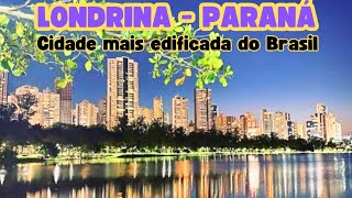 Londrina, a cidade dos edifícios! (Londrina, the city of buildings!)