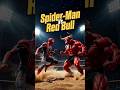 Spider Man vs Red Bull #cbum #hulk #trends #toturialfilter #shorts#backrooms#noads #holo